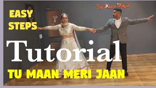 Tutorial | Tu Maan Meri Jaan | Learn Dance in Easy way | coupe Dance | The Dance Mafia