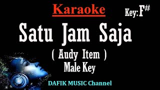 Satu Jam Saja (Karaoke) Audy Item Nada Pria/ Cowok/ Male key F#