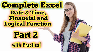 Complete Excel  Part 2 | Date & Time | Financial & Logical Function in Hindi || By Dinesh Sir