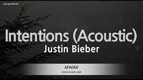 Justin Bieber-Intentions (Acoustic) (Karaoke Version)