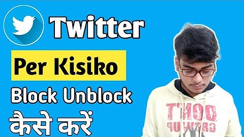 How to Block Unblock Anyone In Twitter | Twitter Per Block Kaise Kare