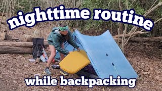 Everything I Do Once I Get To Camp While Backpacking | Nightly Camping Routine & Camp Chores