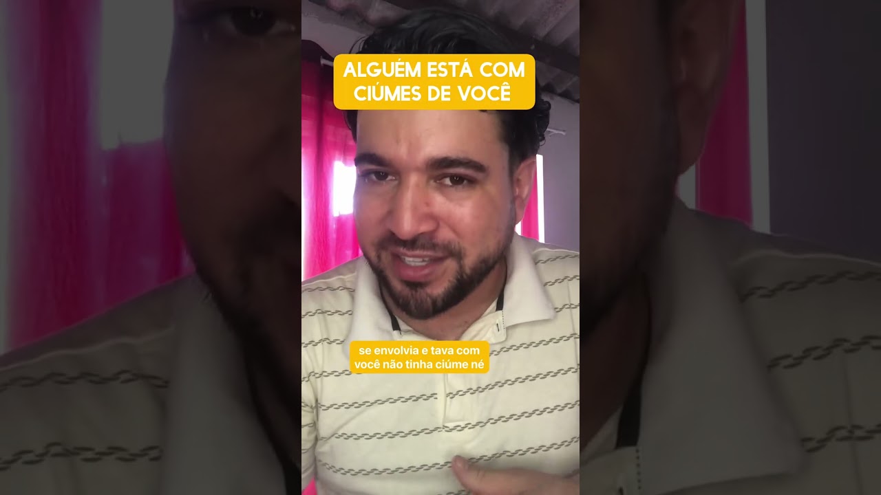 Alguém está com ciúmes de você 
