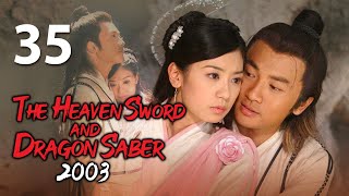 【ENG SUB】The Heaven Sword and Dragon Saber (2003) 35丨倚天屠龙记(2003) Alec Su, Alyssa Chia, Gao Yuanyuan