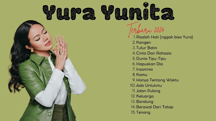 Yura Yunita Full Album 2025 | Yura Yunita - Risalah Hati | Kumpulan Lagu Terbaru Yura Yunita