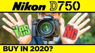 Nikon D750 | 5 Reasons to BUY & 5 Reasons NOT to BUY in 2020