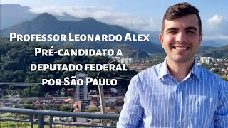Apresentação pré-candidatura a deputado federal 2022 - Professor Leonardo Alex