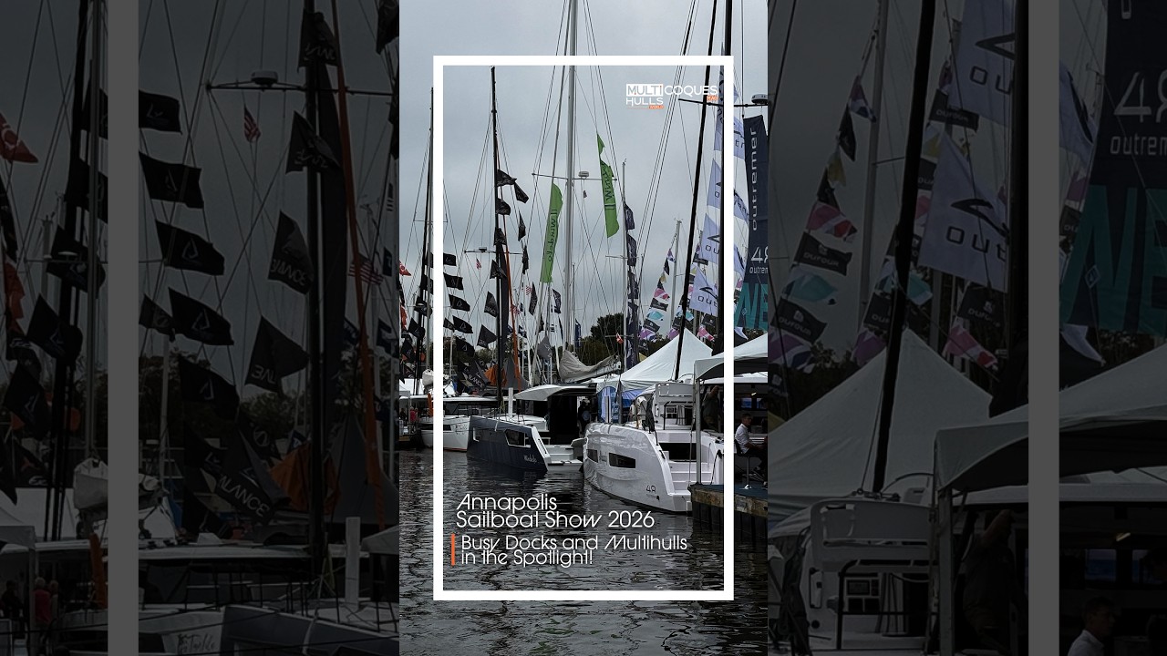 ⁣Annapolis Sailboat Show 2026 | Multihulls World