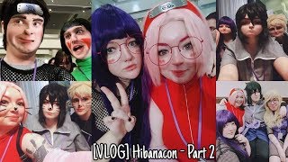 [VLOG} Hibanacon - Part 2