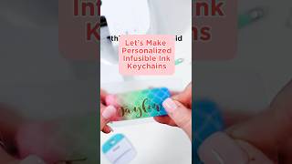 Personalized Cricut Infusible Ink Keychains - Amy Romeu