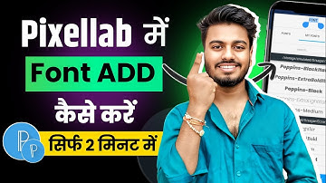 Pixellab Me Font Kaise Add kare | How To Add Font In Pixellab || Pixellab Font Add Problem Solved 
