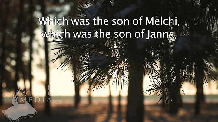 Luke 3:24 - Which was the son of Matthat, which was the son of Levi - Bible Verses