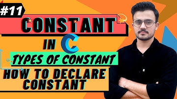 #11. What Is Constant In C ? | Declaration Of Constant |Classification Of Constant
