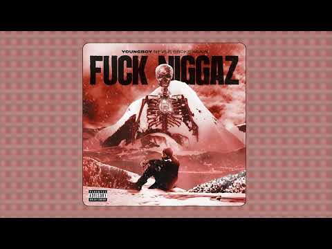 YoungBoy Never Broke Again - Fuck N*ggaz (audio)