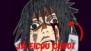 Por que o Sasuke ficou cego tão rápido?