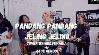 Pandang Pandang Jeling Jeling With Lyric - Cover By Akustikaria Atok Gendul