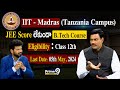 Iit  madras tanzania campus jee score  btech course  prime9 education