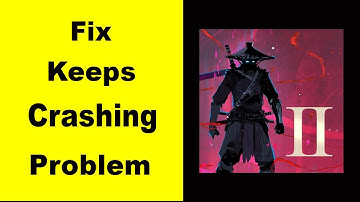 Fix Ninja Arashi 2 App Keeps Crashing | Fix Ninja Arashi 2 App Keeps Freezing | PSA 24