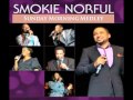 Pastor Smokie Norful Sunday Morning Medley