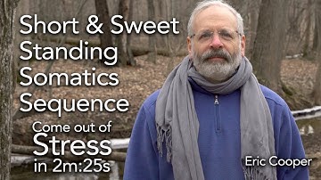 Short and Sweet Standing Somatics Sequence. More Supple, Less Stress in 2 and half minutes