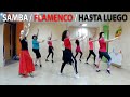 Dance Fitness /Samba / Flamenco (Maitre Gims / Hasta Luego)