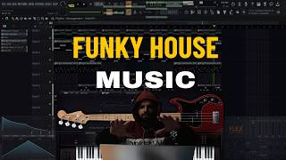How I made funky house in FL Studio