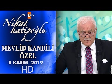 Nihat Hatipoğlu ile Mevlid Kandili Özel - 8 Kasım 2019