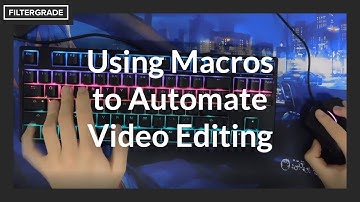 Using Macros to Automate Video Editing