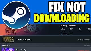 How to Fix Steam Not Downloading Games