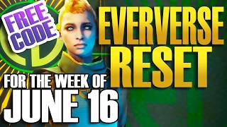 EVERVERSE WEEKLY RESET Destiny 2 Week of JUNE 16th