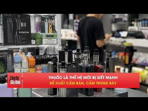 Bộ Y tế đề xuất cấm toàn diện thuốc lá điện tử, thuốc lá nung nóng | TTGĐ