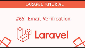 #65  Email Verification in Laravel