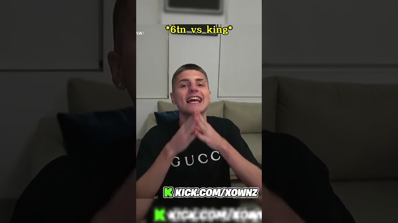 6tn vs king opinion de Xown