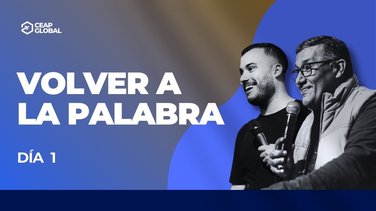 Volver a la Palabra - Día 1