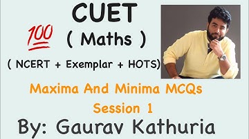 AOD MCQs | Maxima And Minima MCQs | CBSE | CUET Domain Maths MCQ | JEE MAINS | Practice Session 1