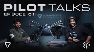 Pilot Talks Episode 01 | Ultraviolette Podcast