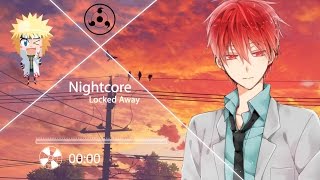 Nightcore - Locked Away