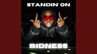 Standin' On Bidness!