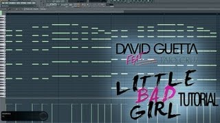 David Guetta - Little Bad Girl FL Studio Melody Tutorial
