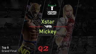 Savanna Circuit '25 - Tekken 8 | Q2 Grand Final: Xstar vs Mickey