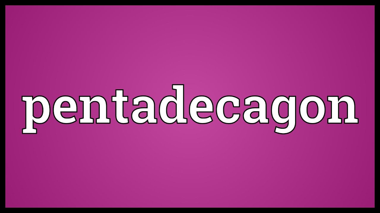 Pentadecagon Meaning