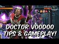 Doctor Voodoo Tips & Gameplay 2018! - Marvel Contest Of Champions