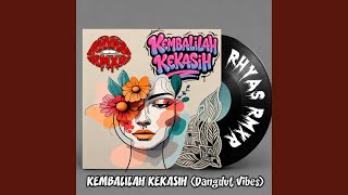 Kembalinya Kekasihku (Dangdut Vibes)