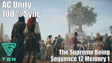 The Supreme Being : Sequence 12 Memory 1 - Assassins Creed Unity HD