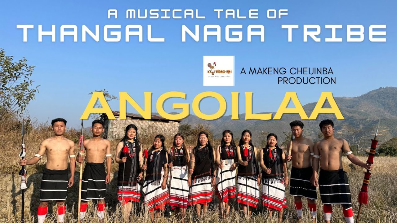 THANGAL NAGA MUSIC VIDEO ll ANGOILAA ll MAKENG CHEIJINBA PRODUCTION