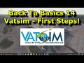 FS2020: Back To Basics With MSFS: Part 14 - Vatsim - Overview & First Steps!