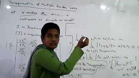 LECTURE 92:Transformation of multiple random variables
