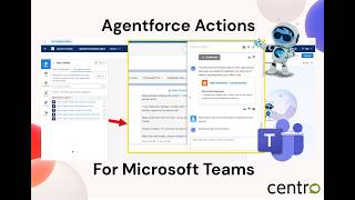 How to Add Centro Agentforce Actions for Microsoft Teams in to Agents