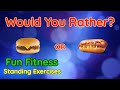 Would You Rather? WORKOUT - At Home Kids Fun Fitness Activity - Physical Education - Standing