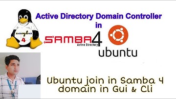 Samba4 AD - Part 3 - Domain Join Ubuntu in Gui and Cli with all steps